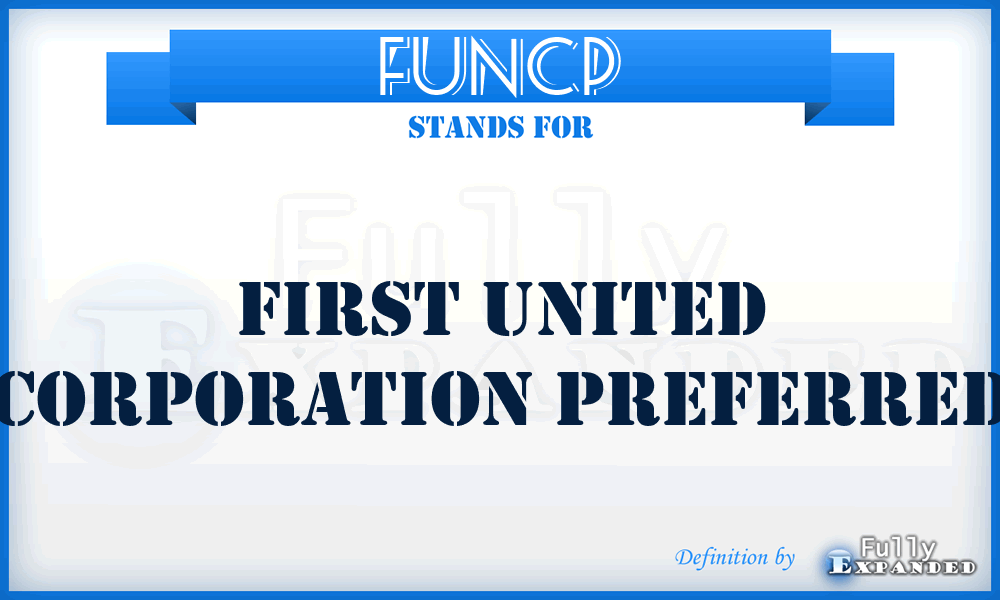 FUNCP - First United Corporation Preferred