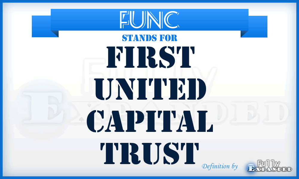FUNC - First United Capital Trust