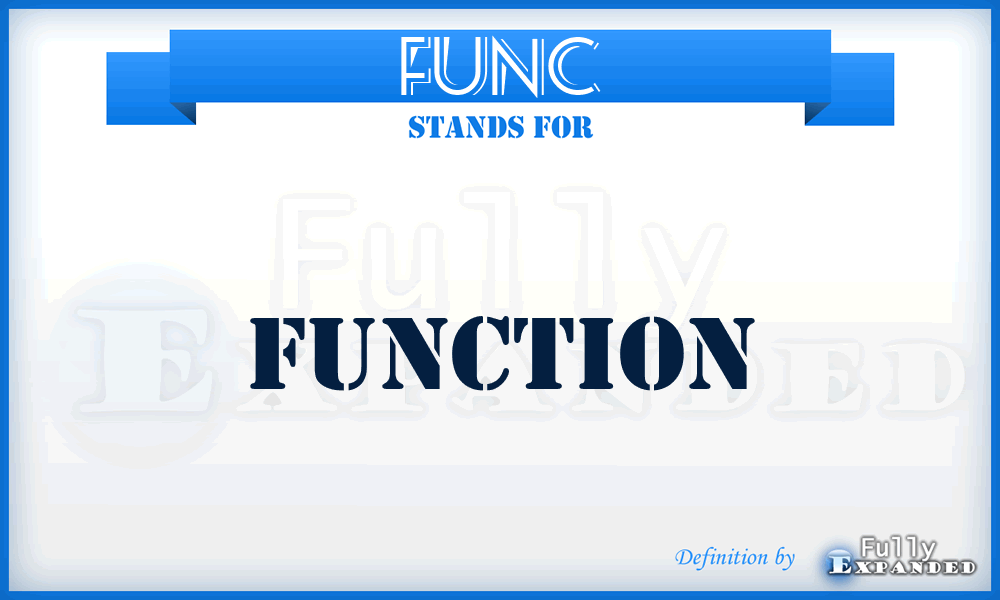FUNC - function