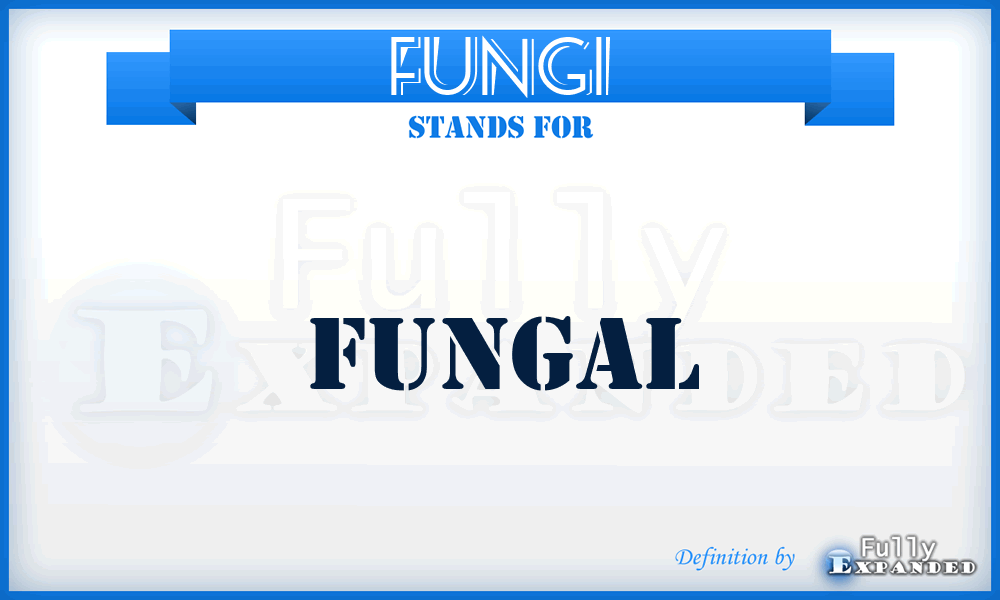 FUNGI - Fungal