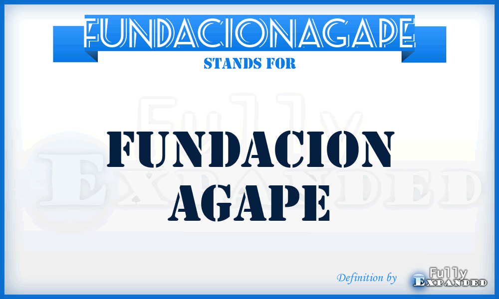 FUNDACIONAGAPE - FUNDACION AGAPE