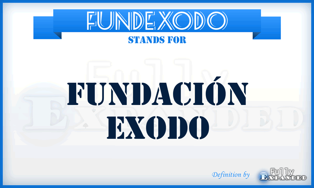 FUNDEXODO - Fundación Exodo