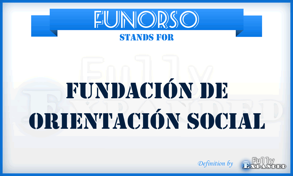 FUNORSO - Fundación de Orientación Social
