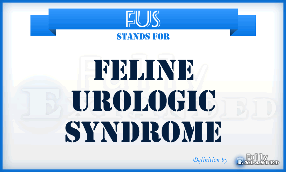 FUS - Feline Urologic Syndrome