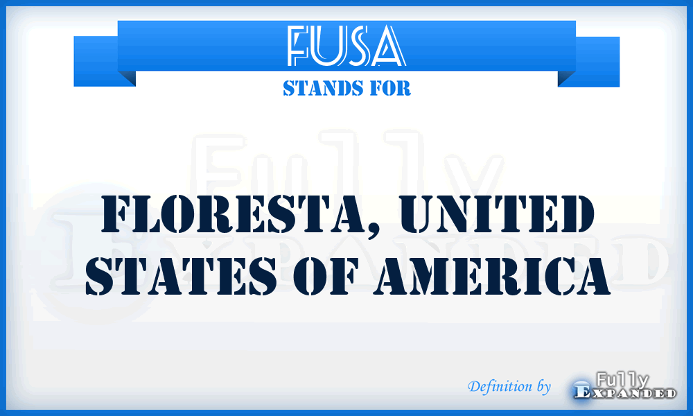 FUSA - Floresta, United States of America