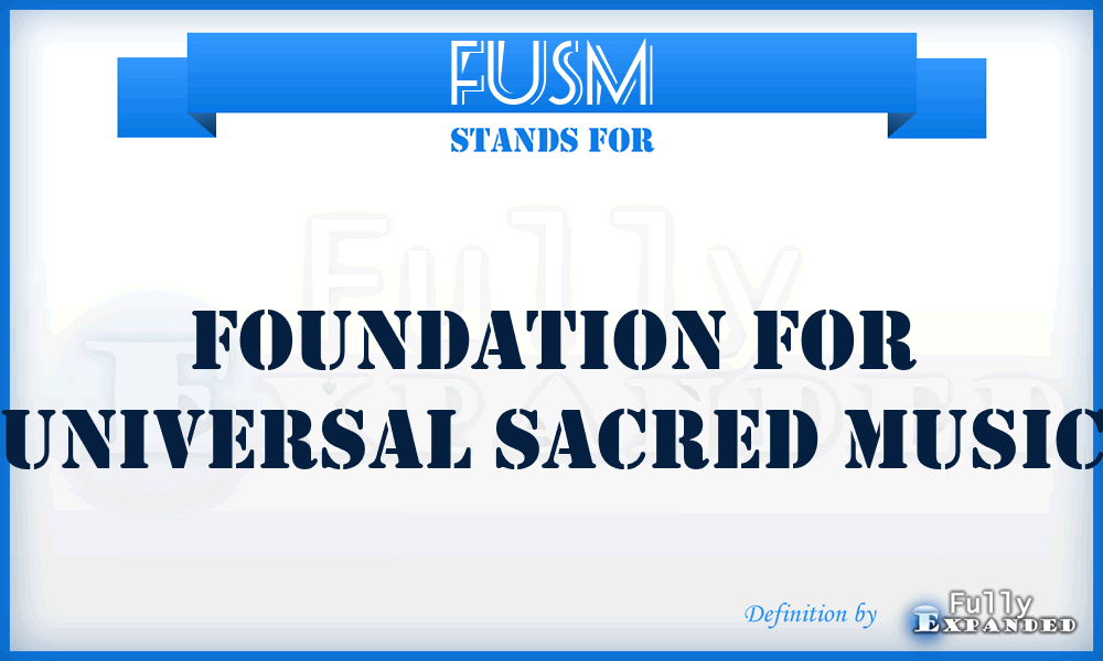 FUSM - Foundation for Universal Sacred Music