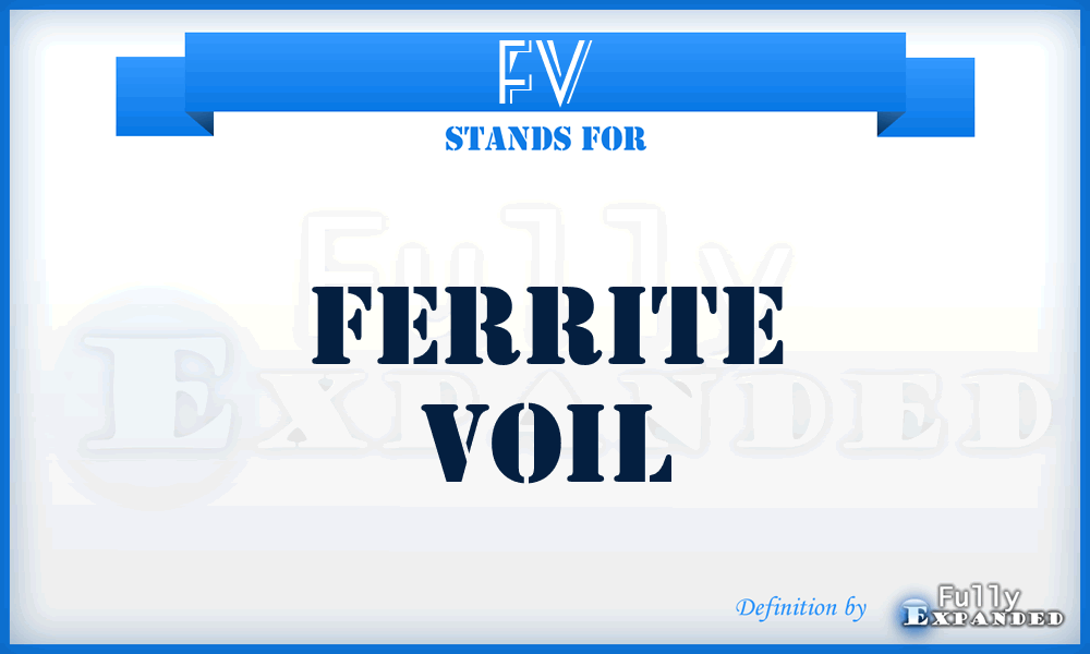 FV - Ferrite Voil