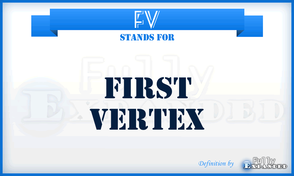 FV - First Vertex