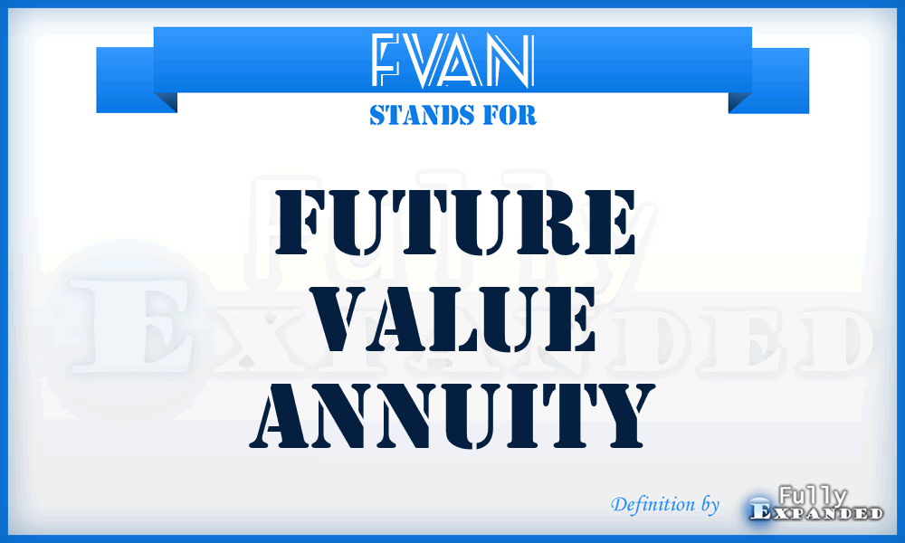 FVAN - Future Value Annuity