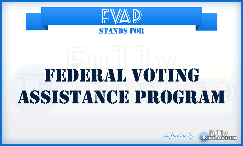 FVAP - Federal Voting Assistance Program