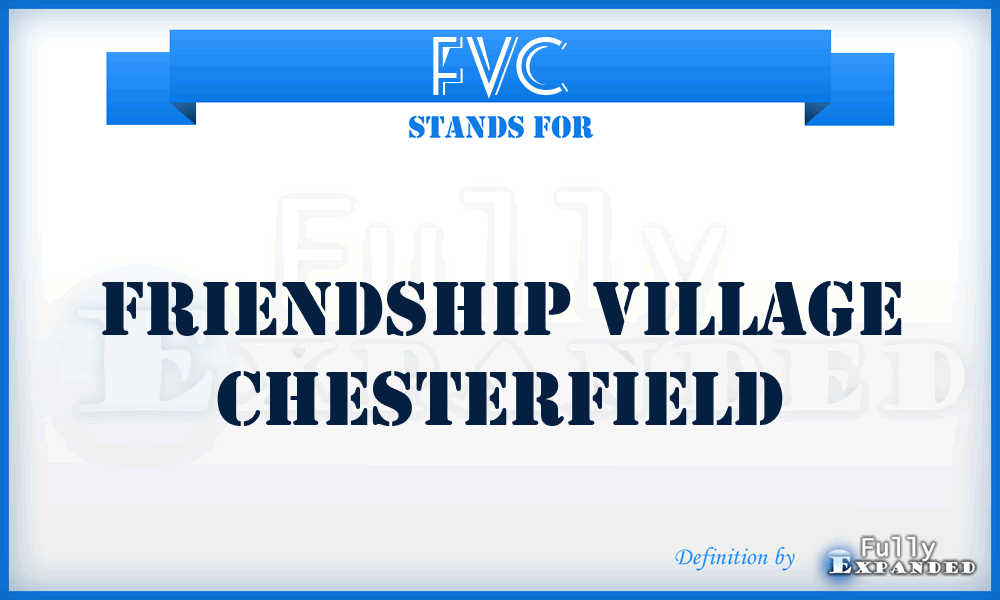 FVC - Friendship Village Chesterfield