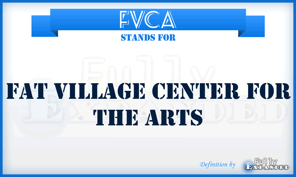 FVCA - Fat Village Center for the Arts