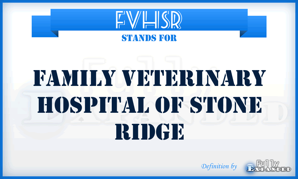 FVHSR - Family Veterinary Hospital of Stone Ridge