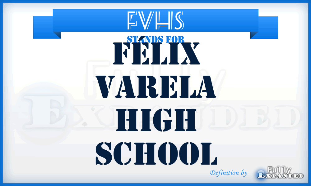 FVHS - Félix Varela High School