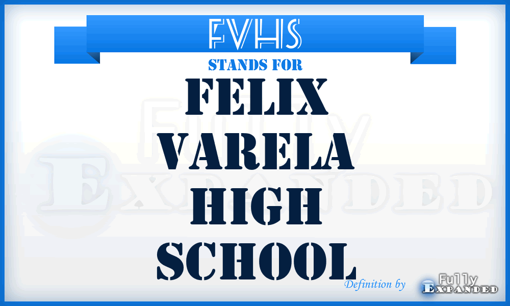 FVHS - Felix Varela High School