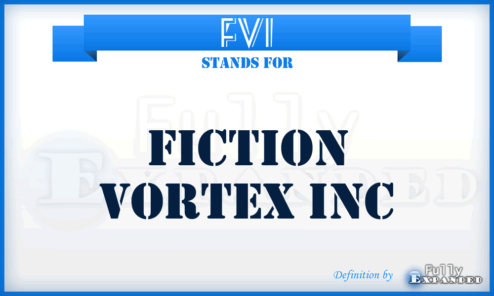FVI - Fiction Vortex Inc