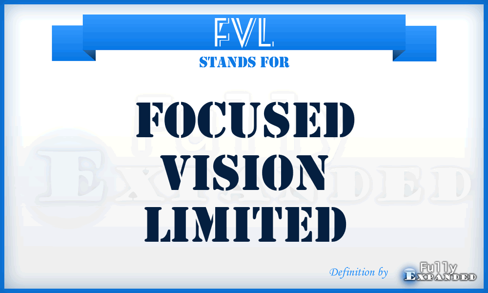 FVL - Focused Vision Limited