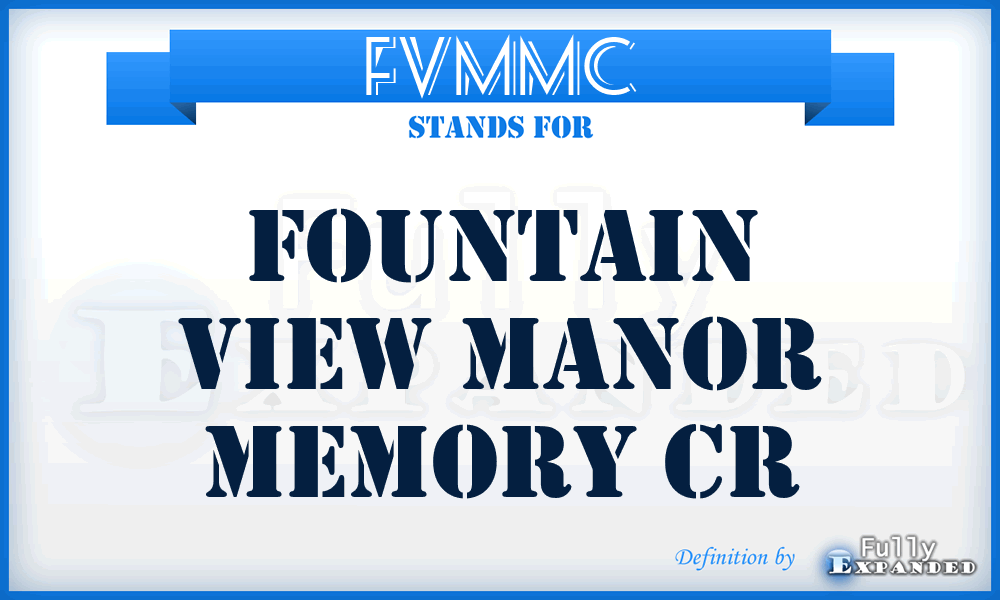 FVMMC - Fountain View Manor Memory Cr