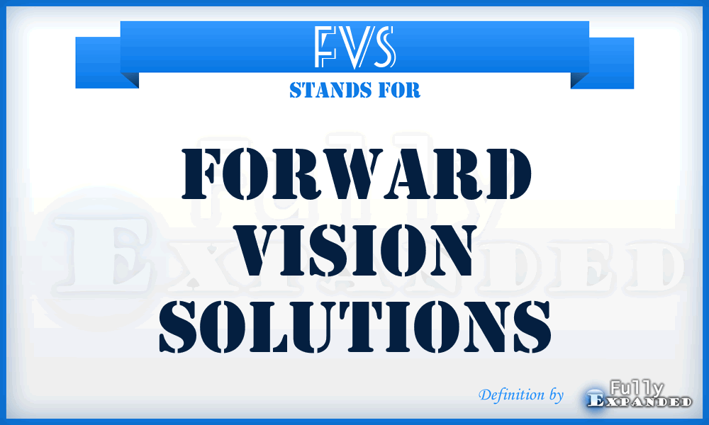 FVS - Forward Vision Solutions