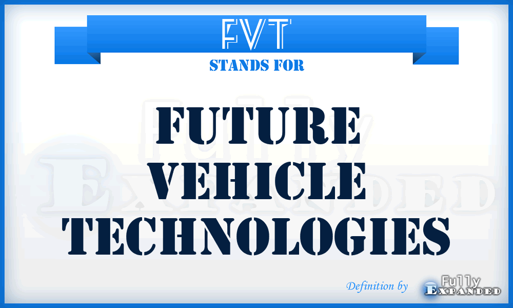 FVT - Future Vehicle Technologies