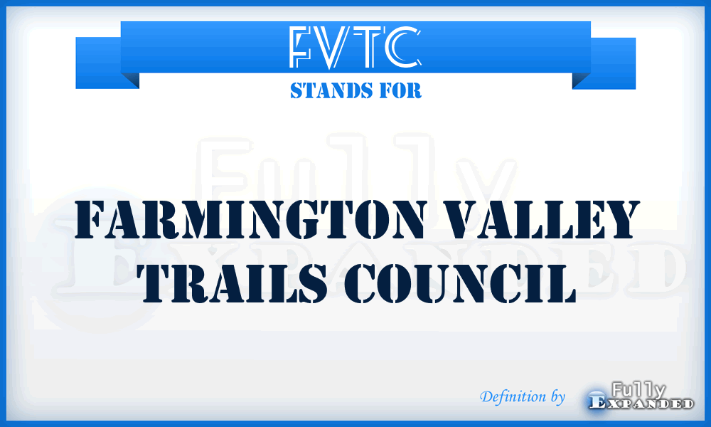 FVTC - Farmington Valley Trails Council