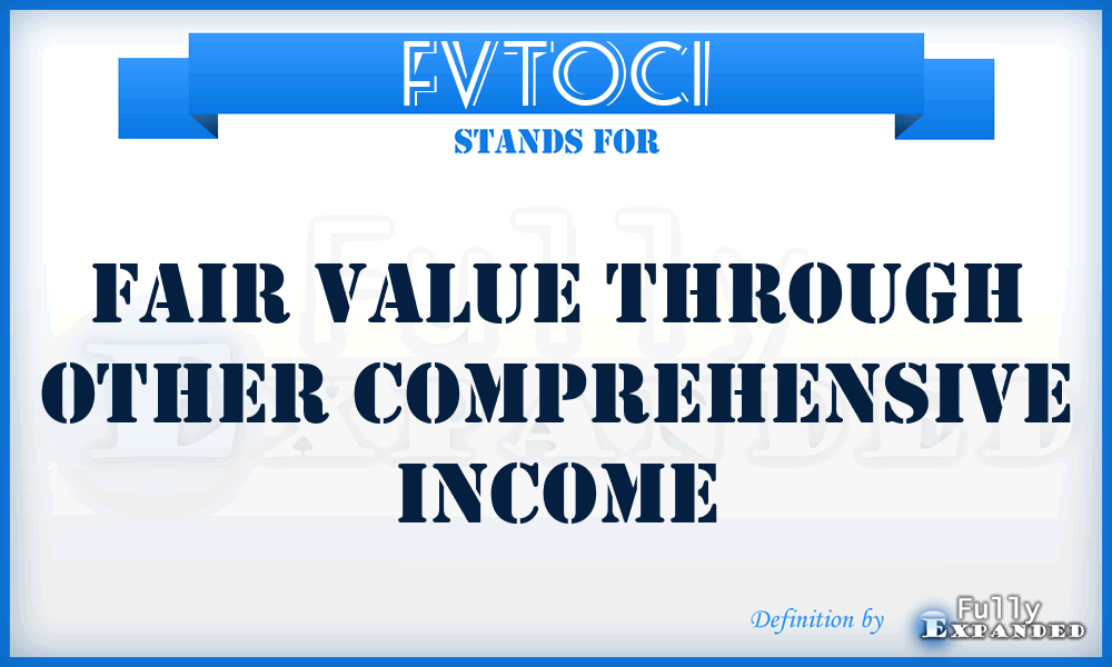FVTOCI - Fair Value Through Other comprehensive Income