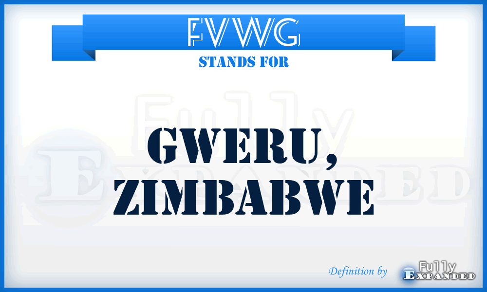 FVWG - Gweru, Zimbabwe