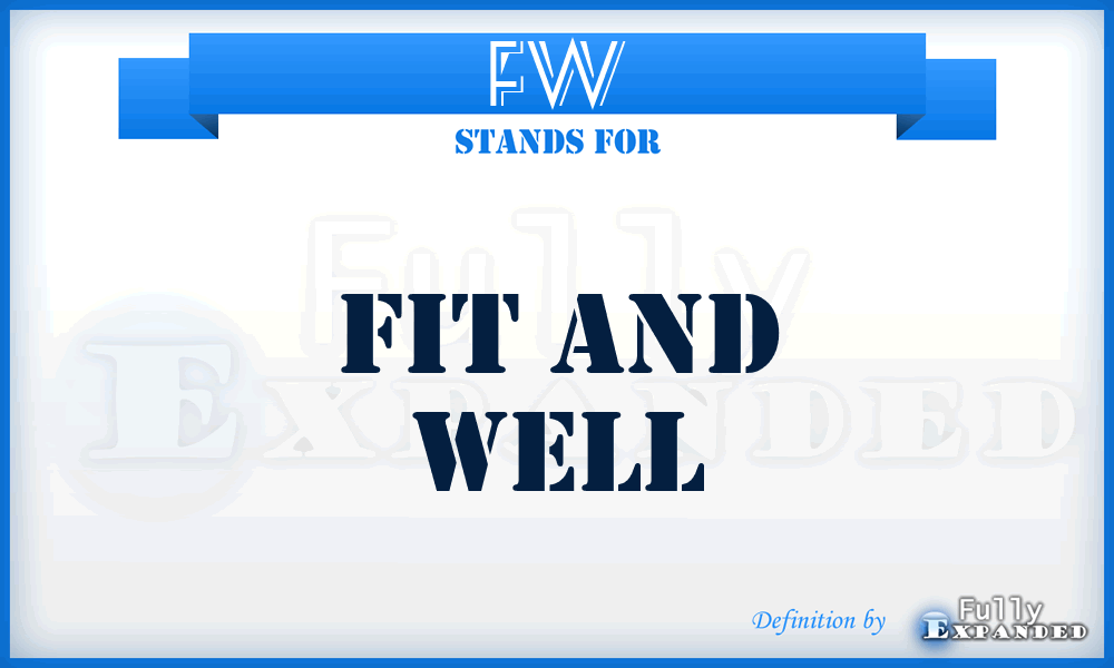 FW - Fit and Well