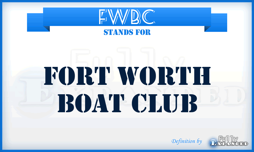 FWBC - Fort Worth Boat Club
