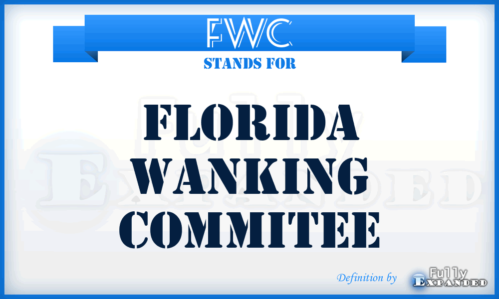 FWC - Florida Wanking Commitee