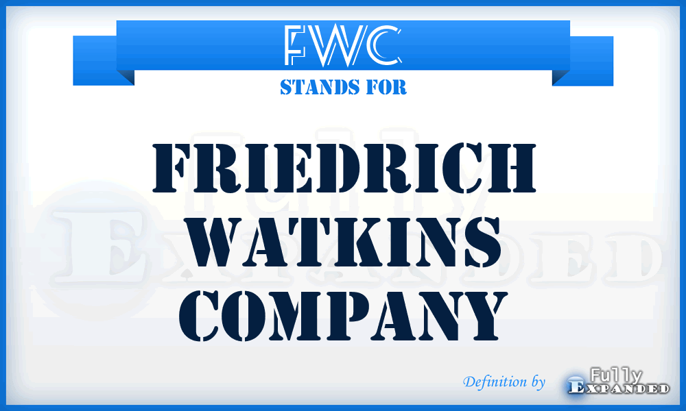 FWC - Friedrich Watkins Company
