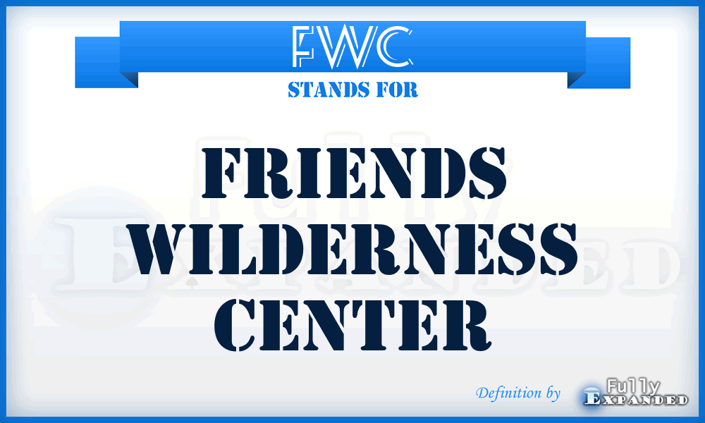FWC - Friends Wilderness Center