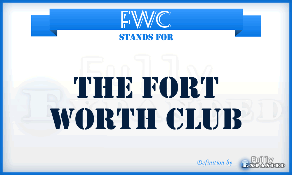 FWC - The Fort Worth Club