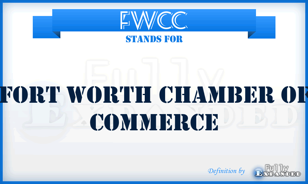 FWCC - Fort Worth Chamber of Commerce