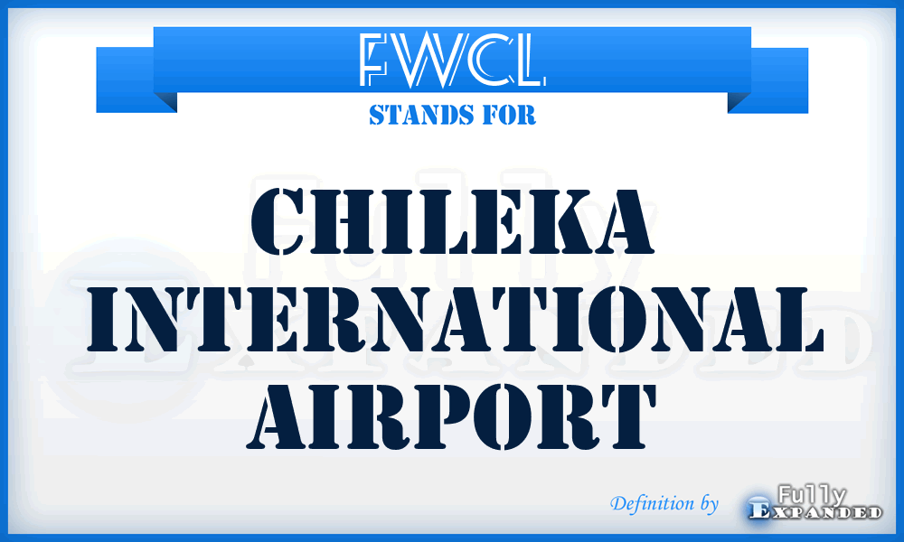 FWCL - Chileka International airport