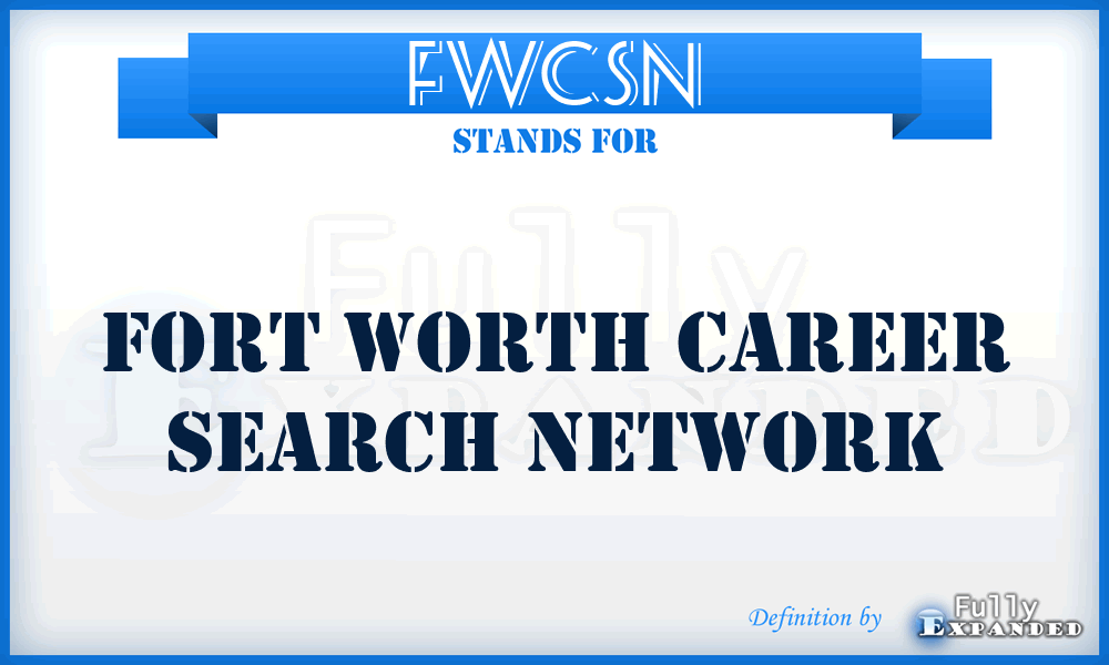 FWCSN - Fort Worth Career Search Network