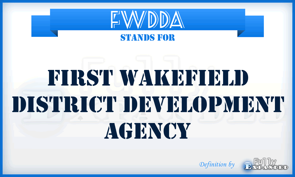 FWDDA - First Wakefield District Development Agency