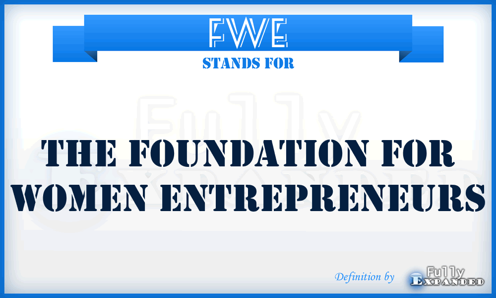 FWE - The Foundation for Women Entrepreneurs