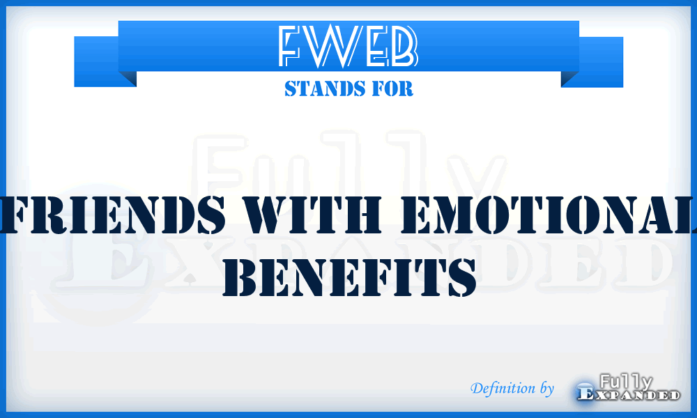 FWEB - Friends With Emotional Benefits