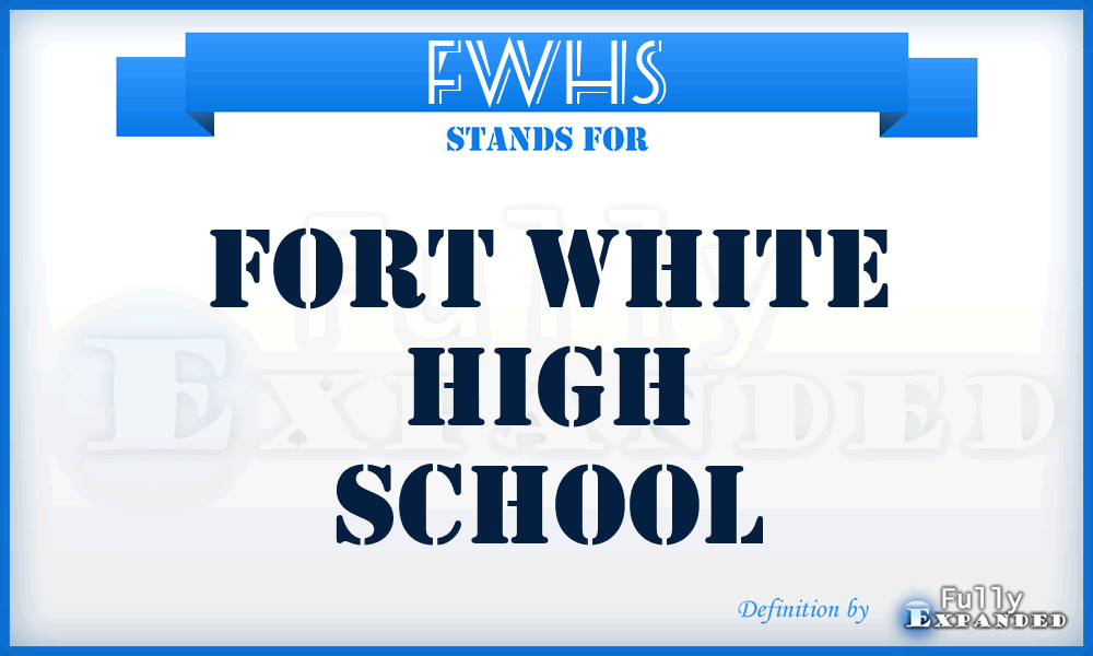 FWHS - Fort White High School