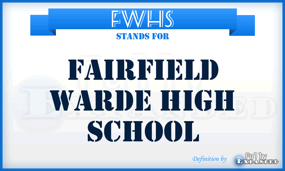 FWHS - Fairfield Warde High School