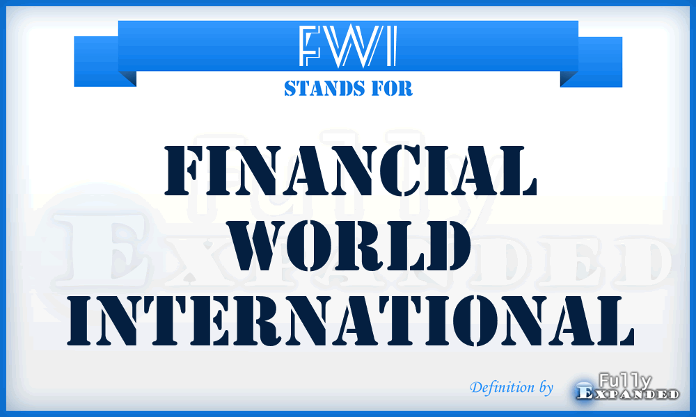 FWI - Financial World International