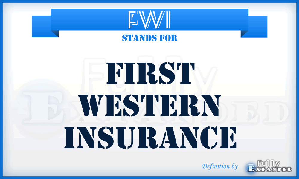 FWI - First Western Insurance