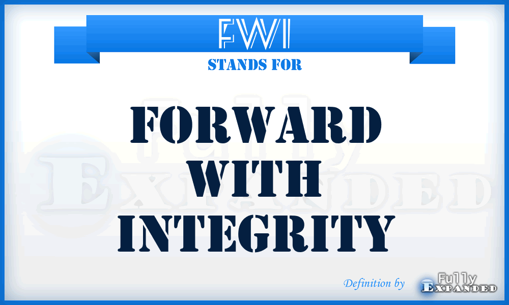 FWI - Forward with Integrity