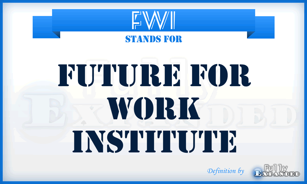 FWI - Future for Work Institute