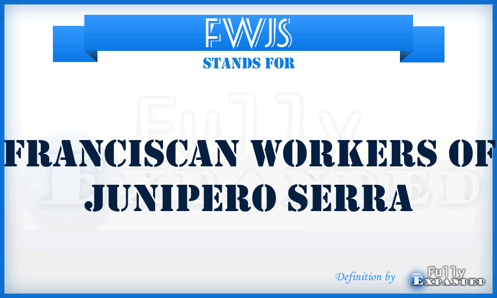 FWJS - Franciscan Workers of Junipero Serra