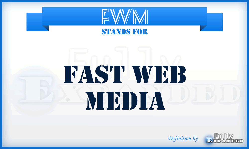 FWM - Fast Web Media