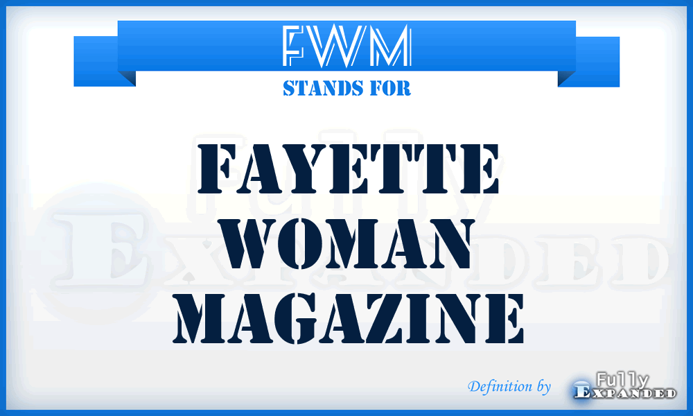 FWM - Fayette Woman Magazine