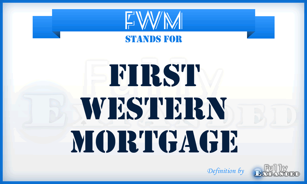 FWM - First Western Mortgage