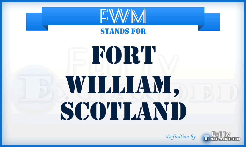 FWM - Fort William, Scotland